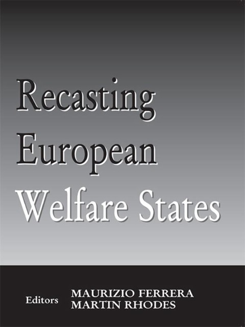 Recasting European Welfare States - 