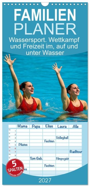 Familienplaner 2027 - Wassersport. Wettkampf und Freizeit im, auf und unter Wasser mit 5 Spalten (Wandkalender, 21 x 45 cm) CALVENDO - Steffani Lehmann