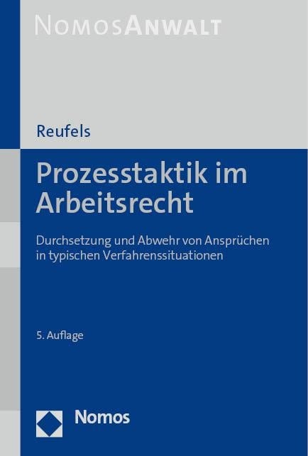 Prozesstaktik im Arbeitsrecht - Martin Reufels
