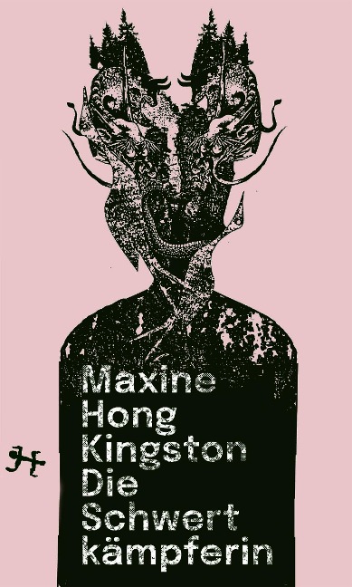 Die Schwertkämpferin - Maxine Hong Kingston