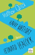 Happy Birthday, Leonard Peacock - Matthew Quick
