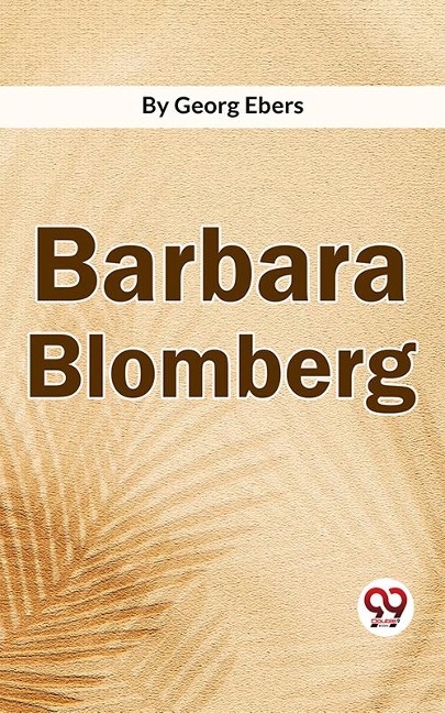 Barbara Blomberg - Georg Ebers