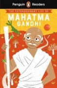 The Extraordinary Life of Mahatma Gandhi - 