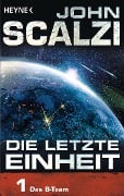 Cover-Bild zum Titel 'Die letzte Einheit,  - Episode 1: Das B-Team' von 'John Scalzi'