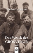 Cover-Bild zum Titel 'Das Wrack der Grosvenor - Band 3' von 'William Clark Russel'