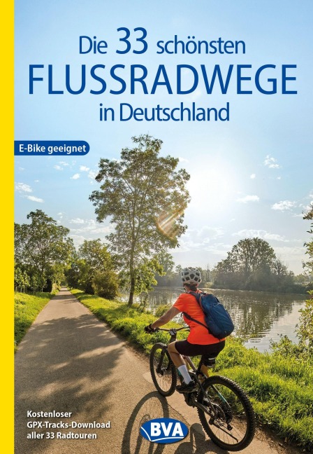 BVA Die 33 schönsten Flussradwege in Deutschland - 