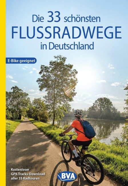 BVA Die 33 schönsten Flussradwege in Deutschland - 