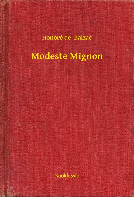 Modeste Mignon - Honoré de Balzac