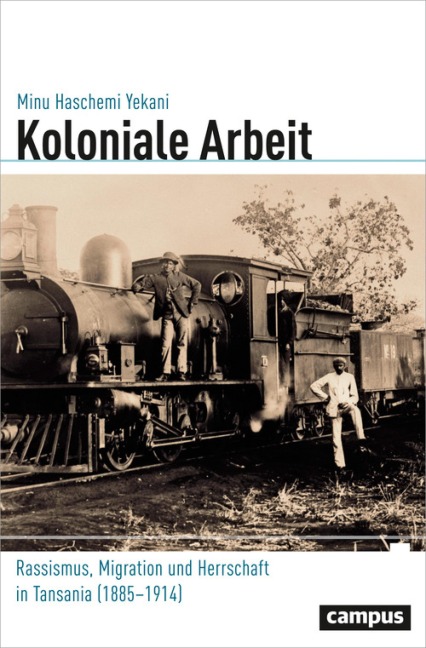 Koloniale Arbeit - Minu Haschemi Yekani