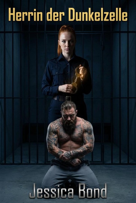 Herrin der Dunkelzelle - Jessica Bond