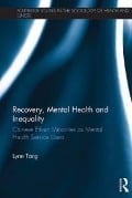 Cover-Bild zum Titel 'Recovery, Mental Health and Inequality' von 'Lynn Tang'