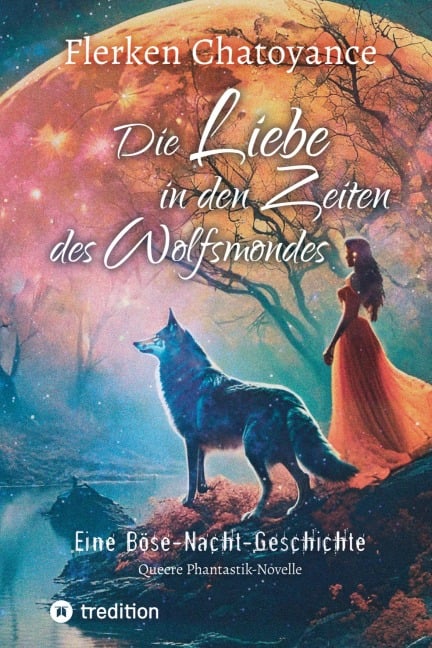 Die Liebe in den Zeiten des Wolfsmondes - Flerken Chatoyance