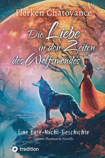 Die Liebe in den Zeiten des Wolfsmondes - Flerken Chatoyance