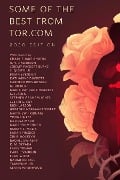 Some of the Best from Tor.com: 2020 Edition - Charlie Jane Anders, Justin C. Key, Naomi Kritzer, Rich Larson, Yoon Ha Lee