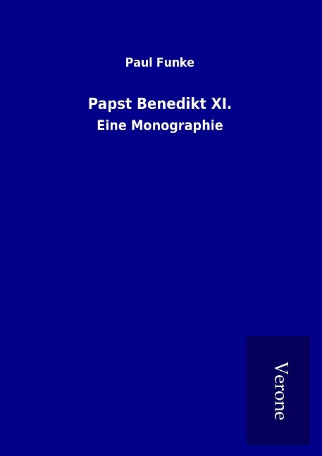 Papst Benedikt XI. - Paul Funke
