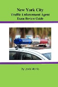 Cover-Bild zum Titel 'New York City Traffic Enforcement Agent Exam Review Guide' von 'Lewis Morris'