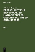 Festschrift für Ernst-Walter Hanack zum 70. Geburtstag am 30. August 1999 - 