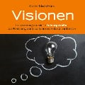 Visionen (für Führungskräfte) - Gomer Edwin Evans