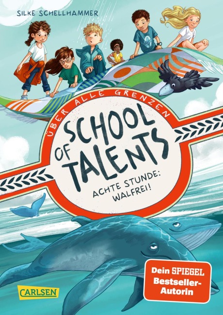 School of Talents 8: Achte Stunde: Walfrei! - Silke Schellhammer