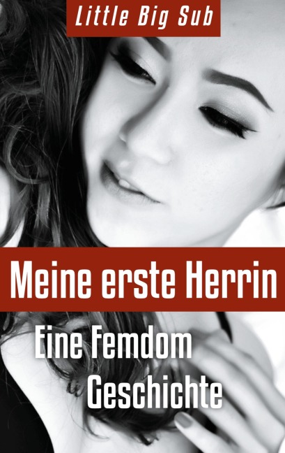 Meine erste Herrin - Little Big Sub
