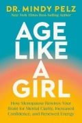 Cover-Bild zum Titel 'Age Like a Girl' von 'Mindy Pelz'