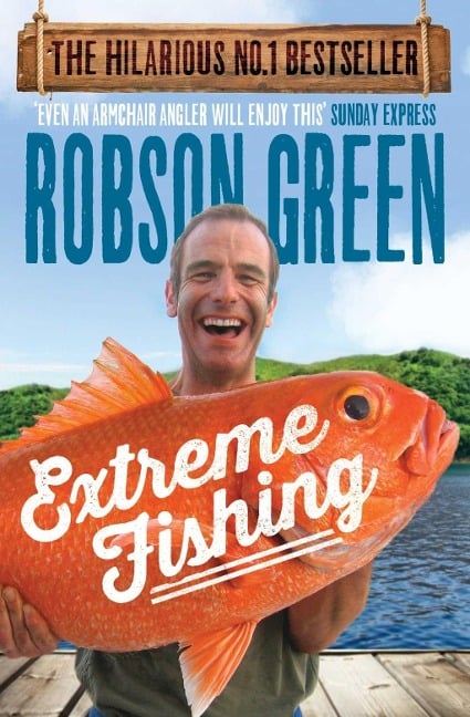 Extreme Fishing - Robson Green