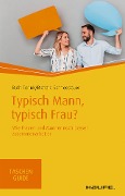 Cover-Bild zum Titel 'Typisch Mann, typisch Frau?' von 'Ruth Terink, Richard Schneebauer'