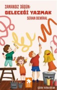 Cover-Bild zum Titel 'Zamansiz Düsün Gelecegi Yazmak' von 'Seran Demiral'