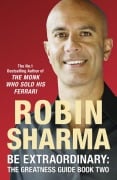 Cover-Bild zum Titel 'Be Extraordinary: The Greatness Guide Book Two' von 'Robin Sharma'