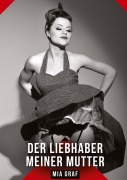 Der Liebhaber meiner Mutter - Mia Graf