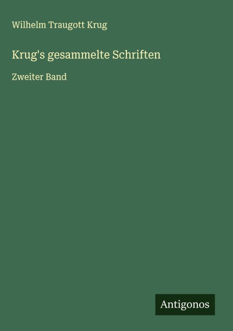 Krug's gesammelte Schriften - Wilhelm Traugott Krug