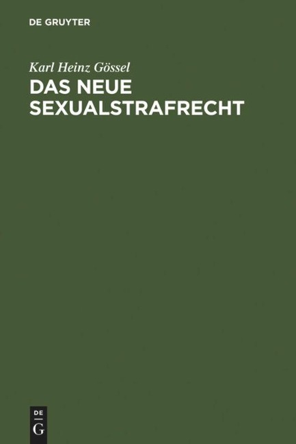 Das neue Sexualstrafrecht - Karl Heinz Gössel