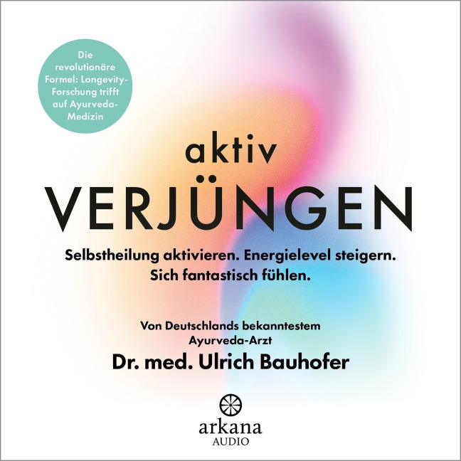 Aktiv verjüngen - Ulrich Bauhofer