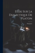 Cover-Bild zum Titel 'Essai Sur La Dialectique De Platon' von 'Paul Janet'