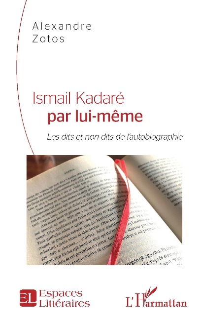 Ismail Kadaré par lui-même - Zotos