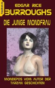 Cover-Bild zum Titel 'Die junge Mondfrau' von 'Edgar Rice Burroughs'