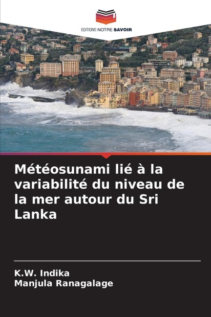 Météosunami lié à la variabilité du niveau de la mer autour du Sri Lanka - K. W. Indika, Manjula Ranagalage