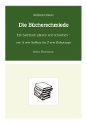 Cover-Bild zum Titel 'Selbstlernkurs: Die Bücherschmiede' von 'Heike Thormann'