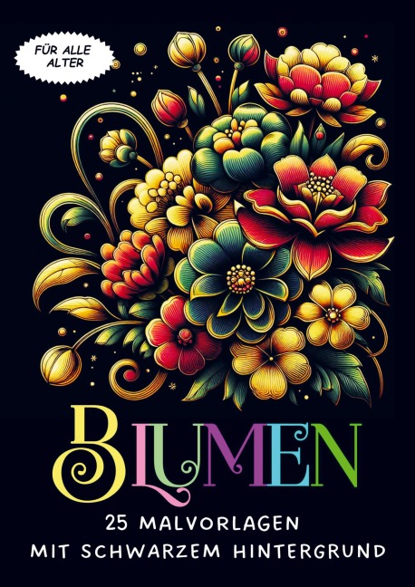 Malvorlagen mit schwarzem Hintergrund - Blumen - Malbücher für Erwachsene