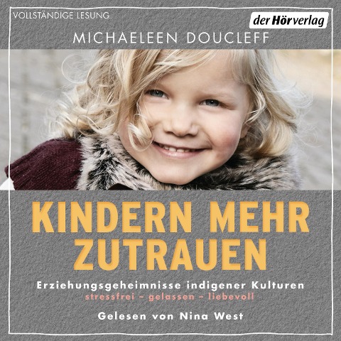 Kindern mehr zutrauen - Michaeleen Doucleff