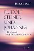 Rudolf Steiner und Johannes - Hans Stolp
