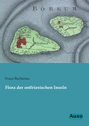 Cover-Bild zum Titel 'Flora der ostfriesischen Inseln' von 'Franz Buchenau'