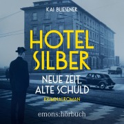 Cover-Bild zum Titel 'Hotel Silber - neue Zeit, alte Schuld' von 'Kai Bliesener'