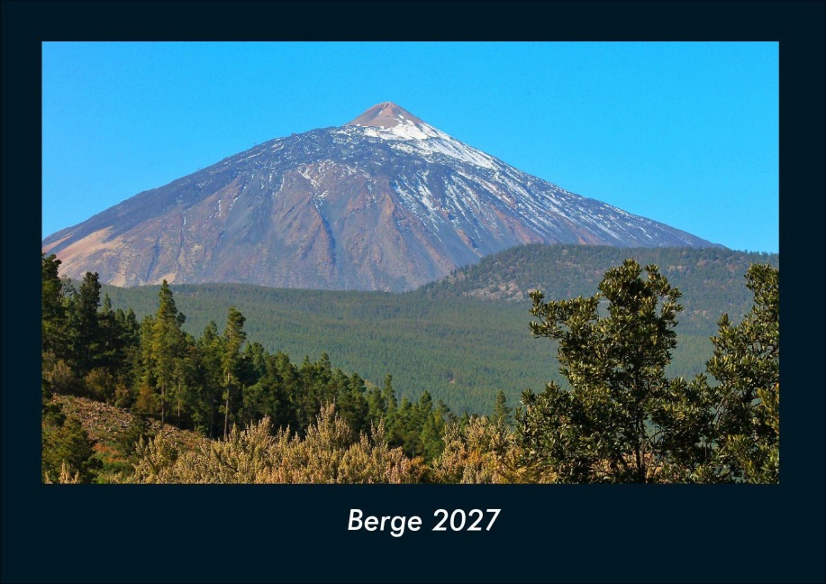Berge 2027 Fotokalender DIN A4 - Tobias Schmitt, Kevin Heber