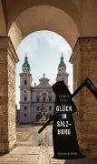 Cover-Bild zum Titel 'Glück in Salzburg' von 'Christine Grän, Hannelore Mezei'