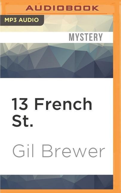 13 FRENCH ST         M - Gil Brewer
