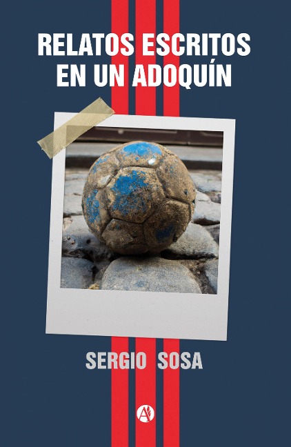 Relatos escritos en un adoquín - Sergio Sosa