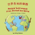 Cover-Bild zum Titel 'Musical Instruments from Around the World (Traditional Chinese-English)' von 'Emily Kobren'