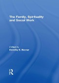 Cover-Bild zum Titel 'The Family, Spirituality, and Social Work' von 'Dorothy Becvar'