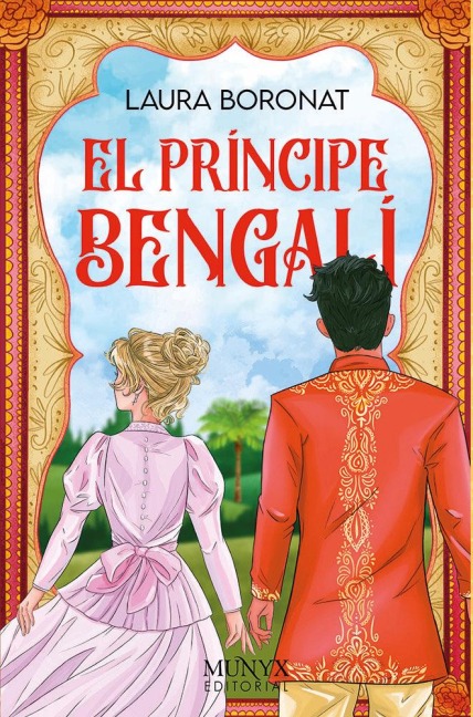 El Príncipe Bengalí / The Bengali Prince - Laura Boronat Pérez